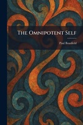 Cover: The Omnipotent Self - Tradd Street Press