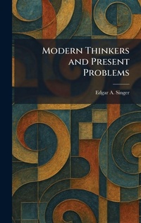 Enlarge image Cover: Modern Thinkers and Present Problems - Tradd Street Press