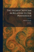 Cover: The Higher Criticism in Relation to the Pentateuch - Tradd Street Press