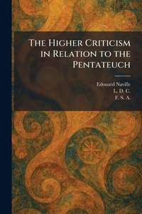 Enlarge image Cover: The Higher Criticism in Relation to the Pentateuch - Tradd Street Press