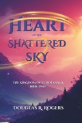 Cover: Heart of the Shattered Sky - Whispering Rail Press
