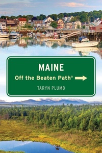 Enlarge image Cover: Maine Off the Beaten Path® - Globe Pequot Publishing Group Inc