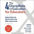 Cover: The 4 Disciplines of Execution for Educators - SIMON & SCHUSTER AUDIO