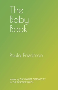 Enlarge image Cover: The Baby Book - Paula Friedman