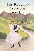 Cover: The Road to Freedom - Girls Gone By Publishers