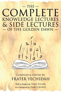 Enlarge image Cover: The Complete Knowledge Lectures & Side Lectures of the Golden Dawn - Kerubim Press