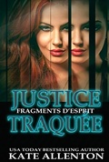 Cover: JUSTICE TRAQU&Eacute;E - Kate Allenton