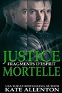 Cover: JUSTICE MORTELLE - Kate Allenton