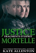 Cover: JUSTICE MORTELLE - Kate Allenton