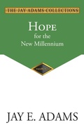 Cover: Hope for the New Millennium - Institute for Nouthetic Studies