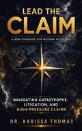 Cover: Lead the Claim - Efficient Adjuster Publishing