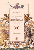 Cover: The Question of Hispanidad - Arouca Press