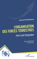 Cover: L'organisation des forces terrestres - Dynamiques d'entreprises