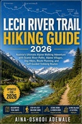 Cover: Lech River Trail Hiking Guide 2026 - Lech River Trail Hiking Guide 2026