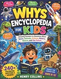 Cover: WHYS ENCYCLOPEDIA FOR KIDS - Independently Published