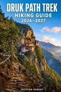 Cover: Druk Path Trek Hiking Guide 2026-2027 - Independently Published
