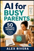 Cover: AI for Busy Parents - Independently Published