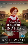 Cover: A Doctor's Blind Heart - Independently Published