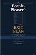 Cover: The People-Pleaser's Exit Plan - Independently Published