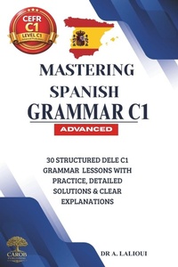 Enlarge image Cover: Mastering Spanish Grammar C1 - Independently Published