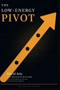 Cover: The Low-Energy Pivot - Independently Published