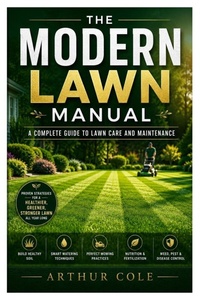 Enlarge image Cover: THE MODERN LAWN MANUAL - Independently Published