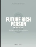 Cover: Clear-Cut Knowledge from Future Rich Person - Independently Published
