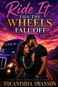 Cover: Ride It Till The Wheels Fall Off 3 - Independently Published