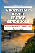 Cover: First-Time River Cruise Guide 2026 - First-Time River Cruise Guide 2026