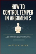 Cover: How to Control Temper in Arguments - Independently Published