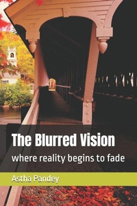 Enlarge image Cover: The Blurred Vision - Independently Published