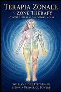 Cover: Terapia Zonale ~ Zone Therapy o come liberarsi dal dolore a casa - Independently Published