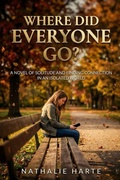 Cover: Where Did Everyone Go? - Independently Published
