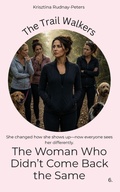 Cover: The woman, who didn't come back the same - The woman, who didn't come back the same