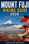 Cover: MOUNT FUJI HIKING GUIDE 2026 - MOUNT FUJI HIKING GUIDE 2026