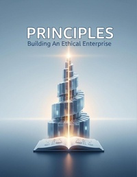 Enlarge image Cover: PRINCIPLES Building An Ethical Enterprise - Independently Published