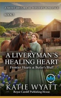 Cover: A Liveryman's Healing Heart - A Liveryman's Healing Heart