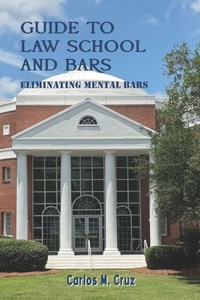 Enlarge image Cover: Guide to Law School and Bars - Independently Published