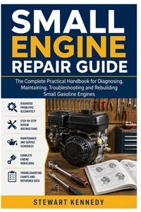 Enlarge image Cover: Small Engine Repair Guide - Small Engine Repair Guide