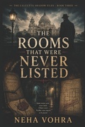 Cover: The Rooms That Were Never Listed - The Rooms That Were Never Listed