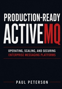 Enlarge image Cover: Production-Ready ActiveMQ - Independently Published