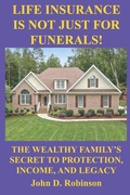 Cover: Life Insurance Is Not Just for Funerals - Independently Published