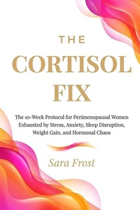 Enlarge image Cover: The Cortisol Fix - Independently Published