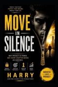 Cover: Move In Silence - Independently Published