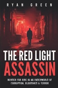 Cover: The Red Light Assassin - Independently Published