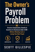 Cover: The Owner's Payroll Problem - Independently Published