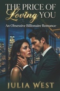 Cover: The Price of Loving You - Independently Published