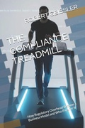 Cover: THE COMPLIANCE TREADMILL - THE COMPLIANCE TREADMILL