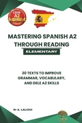 Cover: Mastering Spanish A2 Through Reading - Independently Published