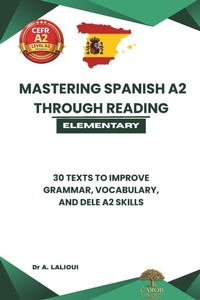 Enlarge image Cover: Mastering Spanish A2 Through Reading - Independently Published